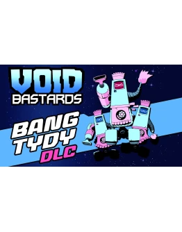 Void Bastards Bang Tydy