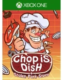 Chop is Dish Chop is Dish