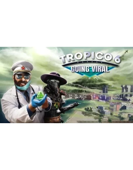 Tropico 6 - Going Viral ключ Весь Мир РФ Россия RU/CIS