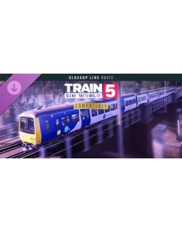 Train Sim World 5: Glossop Line: Manchester - Hadfield
