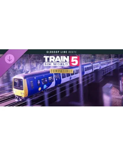 Train Sim World 5: Glossop Line: Manchester - Hadfield