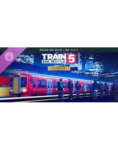 Train Sim World 5: Brighton Main Line: London Victoria