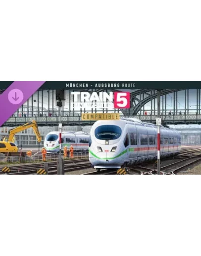 Train Sim World 5: Hauptstrecke Munchen - Augsburg Rou
