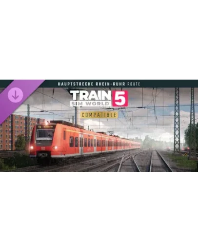 Train Sim World 5: Hauptstrecke Rhein-Ruhr: Duisburg -