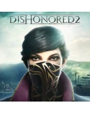 Dishonored 2 Dishonored 2