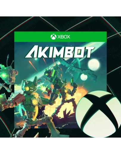 Akimbot Xbox Series XS АКТИВАЦИЯ НА ВАШ АККАУНТ