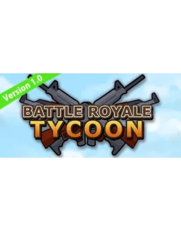 Battle Royale Tycoon АВТОДОСТАВКА STEAM РОССИЯ