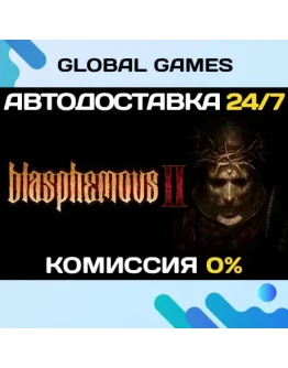 Blasphemous 2 STEAM GIFT АВТОДОСТАВКА0