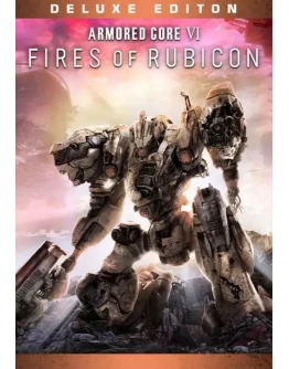 ARMORED CORE VI FIRES OF RUBICON - Deluxe Edition КЛЮ
