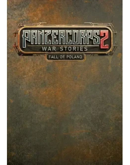 DLC Panzer Corps 2: War Stories - Fall of Poland КЛЮЧ DLC Panzer Corps 2: War Stories - Fall of Poland КЛЮЧ