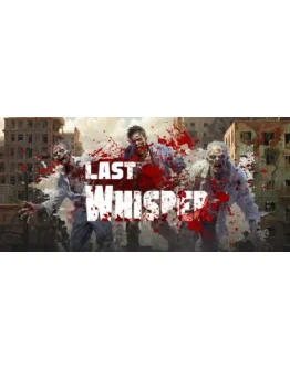 Last Whisper STEAM КЛЮЧ РОССИЯ + СНГ РУССКИЙ ЯЗЫК