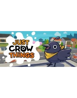 Just Crow Things - STEAM GIFT РОССИЯ Just Crow Things - STEAM GIFT РОССИЯ