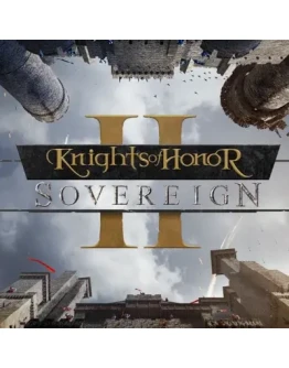 KNIGHTS OF HONOR II: SOVEREIGN STEAM КЛЮЧ