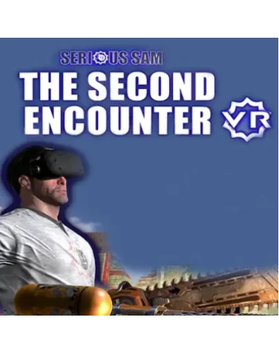 SERIOUS SAM VR: THE SECOND ENCOUNTER STEAM КЛЮЧ
