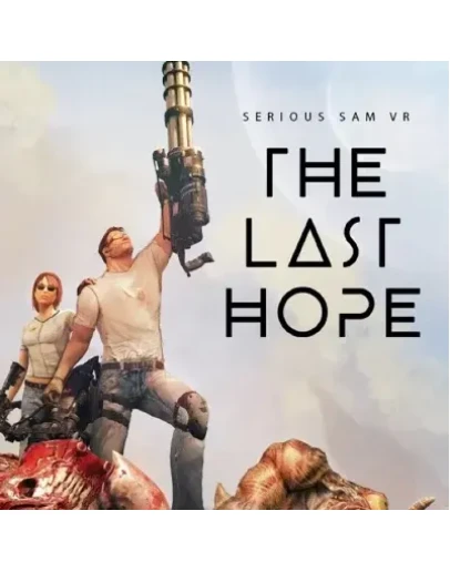 SERIOUS SAM VR: THE LAST HOPE STEAM КЛЮЧ
