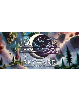 Skyward Dream АВТОДОСТАВКА STEAM РОССИЯ Skyward Dream АВТОДОСТАВКА STEAM РОССИЯ