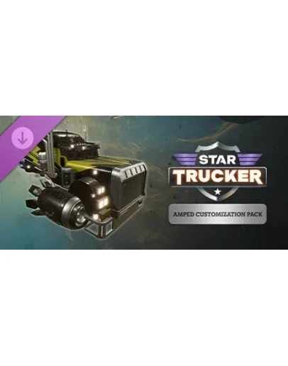 Star Trucker - Amped Customization Pack DLC - STEAM RU