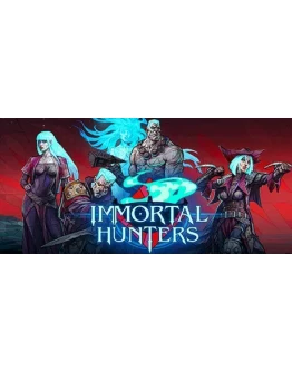Immortal Hunters АВТОДОСТАВКА STEAM РОССИЯ Immortal Hunters АВТОДОСТАВКА STEAM РОССИЯ