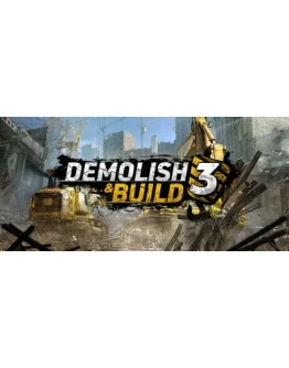 Demolish &amp Build 3 АВТОДОСТАВКА STEAM РОССИЯ