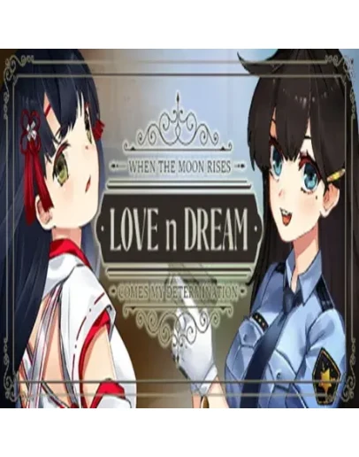 Love n Dream (Steam key / РФ+Весь мир)