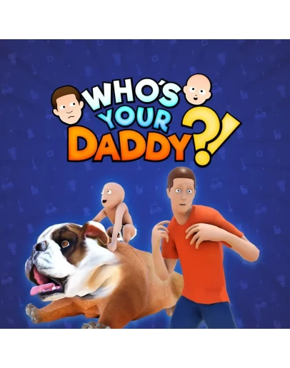 Who's Your Daddy?! PS4 &amp PS5