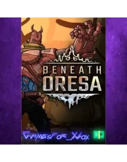 Beneath Oresa XBOX