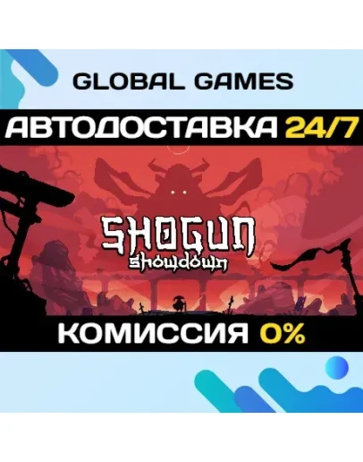 Shogun Showdown STEAM GIFT АВТОДОСТАВКА0