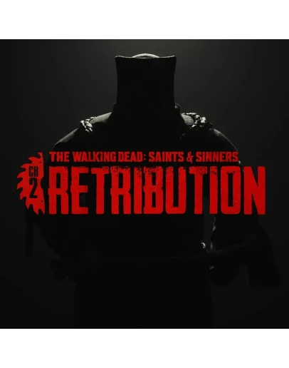 The Walking Dead: Saints & Sinners - Chapter 2: Retribu The Walking Dead: Saints & Sinners - Chapter 2: Retribu