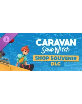Caravan SandWitch - Souvenir Shop DLC * STEAM RU