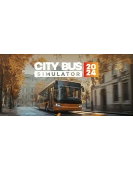 City Bus Simulator 2024 АВТОДОСТАВКА STEAM РОССИЯ City Bus Simulator 2024 АВТОДОСТАВКА STEAM РОССИЯ