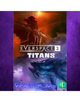 EVERSPACE 2 - Titans XBOX DLC