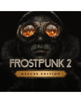 Frostpunk 2 Deluxe Edition+DLC+ОБНОВЛЕНИЯ