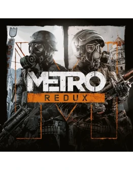 Metro Redux PS4 &amp PS5