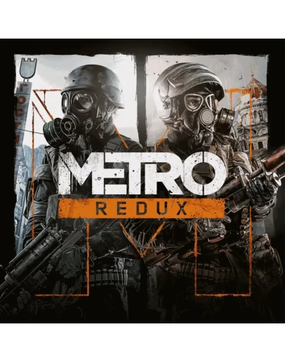 Metro Redux PS4 &amp PS5