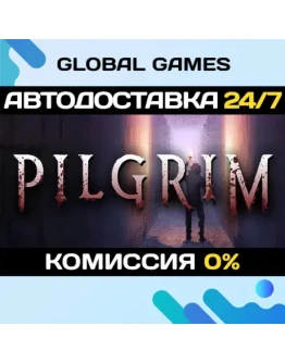 PILGRIM STEAM GIFT АВТОДОСТАВКА0