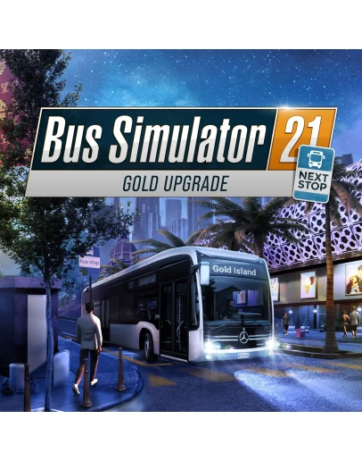 Bus Simulator 21 Next Stop Gold Upgrade