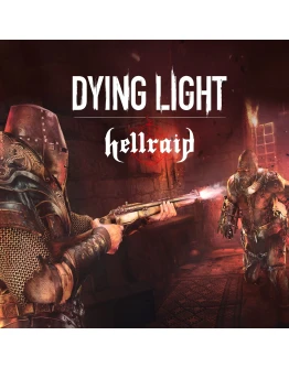 Dying Light Hellraid