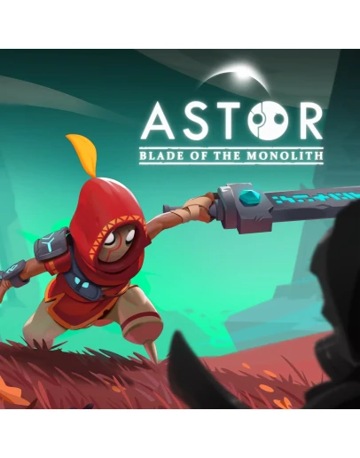 Astor Blade of the Monolith Astor Blade of the Monolith