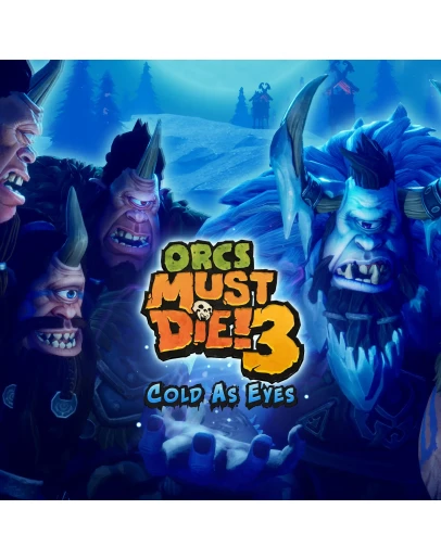 Orcs Must Die 3 Cold as Eyes DLC