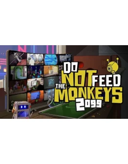 Do Not Feed The Monkeys 2099 Global + RU/CIS РФ/СНГ Do Not Feed The Monkeys 2099 Global + RU/CIS РФ/СНГ