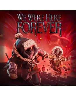 We Were Here Forever PS4 & PS5 We Were Here Forever PS4 & PS5