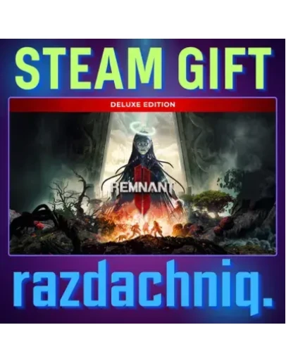 Remnant II - Deluxe Steam Gift/РФ/СНГ + Подарок Remnant II - Deluxe Steam Gift/РФ/СНГ + Подарок