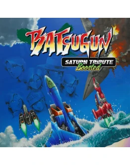 BATSUGUN Saturn Tribute Boosted