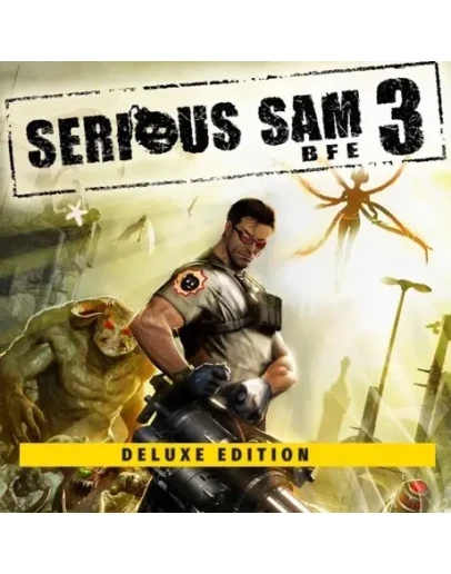 Serious Sam 3: BFE - Deluxe (STEAM КЛЮЧ) РОССИЯ + МИР