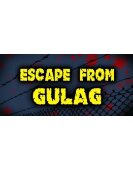 Escape from GULAG АВТОДОСТАВКА STEAM РОССИЯ
