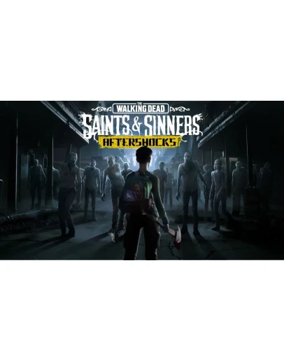 The Walking Dead: Saints &amp Sinners VR Oculus Quest