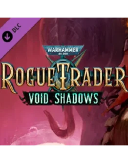 WARHAMMER 40,000: ROGUE TRADER - VOID SHADOWS КЛЮЧ