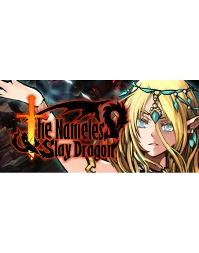 The Nameless: Slay Dragon АВТОДОСТАВКА STEAM РОССИЯ