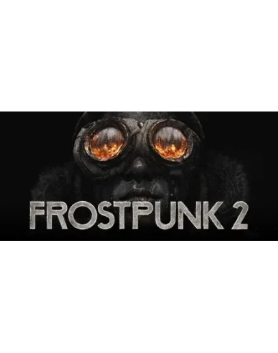 Frostpunk 2 + DLC (STEAM КЛЮЧ) РФ+СНГ / РУССКИЙ ЯЗЫК