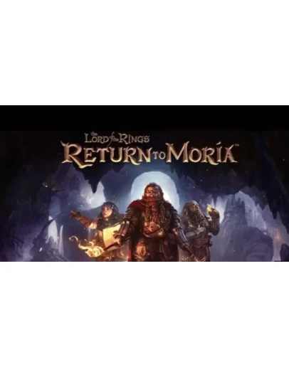 THE LORD OF THE RINGS: RETURN TO MORIASTEAM НА 90 ДН
